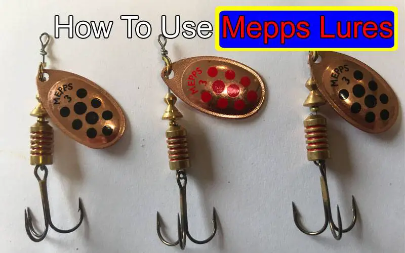 How to Fish Mepps Lures